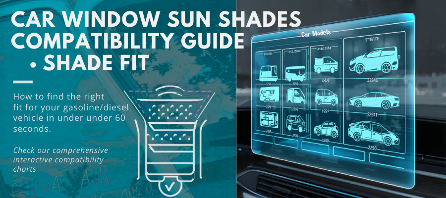 Car window sun shades compatibility guide